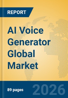 AI Voice Generator Global Market Insights 2026, Analysis and Forecast ...