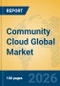 Community Cloud Global Market Insights 2026, Analysis and Forecast to 2031 - Product Thumbnail Image