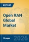 Open RAN Global Market Insights 2026, Analysis and Forecast to 2031 - Product Image
