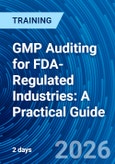 GMP Auditing for FDA-Regulated Industries: A Practical Guide (ONLINE EVENT: July 6-7, 2026)- Product Image