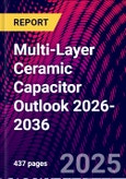 Multi-Layer Ceramic Capacitor Outlook 2026-2036- Product Image