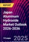 Japan Aluminum Hydroxide Market Outlook 2026-2036 - Product Thumbnail Image