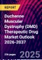 Duchenne Muscular Dystrophy (DMD) Therapeutic Drug Market Outlook 2026-2037 - Product Thumbnail Image