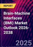 Brain-Machine Interfaces (BMI) Market Outlook 2026-2038- Product Image