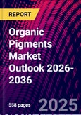Organic Pigments Market Outlook 2026-2036- Product Image