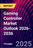 Gaming Controller Market Outlook 2026-2036- Product Image