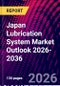 Japan Lubrication System Market Outlook 2026-2036 - Product Thumbnail Image