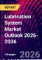 Lubrication System Market Outlook 2026-2036 - Product Thumbnail Image
