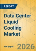Data Center Liquid Cooling Market - Global Outlook & Forecast 2025-2030- Product Image