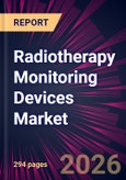 Radiotherapy Monitoring Devices Market 2026-2030- Product Image