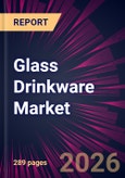 Glass Drinkware Market 2026-2030- Product Image