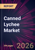 Canned Lychee Market 2026-2030- Product Image