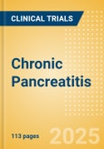 Chronic Pancreatitis - Global Clinical Trials Review, 2025- Product Image