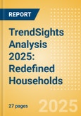 TrendSights Analysis 2025: Redefined Households- Product Image