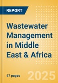 Wastewater Management in Middle East & Africa- Product Image