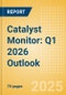 Catalyst Monitor: Q1 2026 Outlook - Product Thumbnail Image
