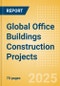 Project Insight - Global Office Buildings Construction Projects (Q4 2025) - Product Thumbnail Image