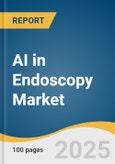AI in Endoscopy Market Size, Share & Trends Analysis Report by Type (CADe (Computer-Aided Detection), CADx (Computer-Aided Diagnosis)), Component (AI-enabled devices), Application (Gastrointestinal Endoscopy), End Use, and Region with Growth Forecasts, 2026-2033- Product Image