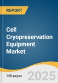 Cell Cryopreservation Equipment Market Size, Share & Trends Analysis Report by Product (Equipment, Consumables/Accessories), Application (Stem Cells, Reproductive Cells, Bioproduction Cell Lines), End Use, and Region with Growth Forecasts, 2025-2033- Product Image