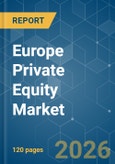 Europe Private Equity - Market Share Analysis, Industry Trends & Statistics, Growth Forecasts (2026-2031)- Product Image