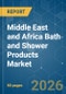 Middle East and Africa Bath and Shower Products - Market Share Analysis, Industry Trends & Statistics, Growth Forecasts (2026-2031) - Product Thumbnail Image