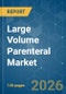 Large Volume Parenteral (LVP) - Market Share Analysis, Industry Trends & Statistics, Growth Forecasts (2026-2031) - Product Thumbnail Image
