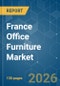 France Office Furniture - Market Share Analysis, Industry Trends & Statistics, Growth Forecasts (2026-2031) - Product Thumbnail Image