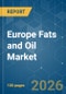 Europe Fats and Oil - Market Share Analysis, Industry Trends & Statistics, Growth Forecasts (2026-2031) - Product Thumbnail Image