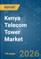 Kenya Telecom Tower - Market Share Analysis, Industry Trends & Statistics, Growth Forecasts (2026-2031) - Product Thumbnail Image