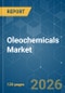 Oleochemicals - Market Share Analysis, Industry Trends & Statistics, Growth Forecasts (2026-2031) - Product Thumbnail Image