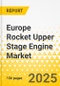 Europe Rocket Upper Stage Engine Market: Focus on Application, Product, and Country Analysis, 2025-2035 - Product Thumbnail Image
