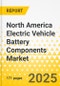 North America Electric Vehicle Battery Components Market - A Regional Analysis: Focus on Vehicle Type, Battery Chemistry, Cell Format, Ecosystem Type, Component Type, Material Type, and Country Analysis, 2025-2035 - Product Thumbnail Image