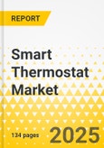 Smart Thermostat Market - A Global and Regional Analysis: Focus on Application, Product, and Regional Analysis, 2025-2035- Product Image