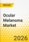 Ocular Melanoma Market: Focus on Type, Treatment, Country and Regional Analysis, 2025-2035 - Product Image