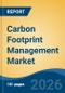 Carbon Footprint Management Market - Global Industry Size, Share, Trends, Opportunity, and Forecast, 2021-2031 - Product Thumbnail Image