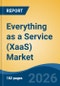 Everything as a Service (XaaS) Market - Global Industry Size, Share, Trends, Opportunity, and Forecast, 2021-2031 - Product Thumbnail Image