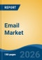 Email Marketing Software Market - Global Industry Size, Share, Trends, Opportunity, and Forecast, 2021-2031 - Product Image