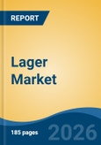 Lager Market - Global Industry Size, Share, Trends, Opportunity, and Forecast, 2021-2031- Product Image