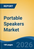 Portable Speakers Market - Global Industry Size, Share, Trends, Opportunity, and Forecast, 2021-2031- Product Image