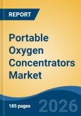 Portable Oxygen Concentrators Market - Global Industry Size, Share, Trends, Opportunity, and Forecast, 2021-2031- Product Image