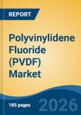 Polyvinylidene Fluoride (PVDF) Market - Global Industry Size, Share, Trends, Opportunity, and Forecast, 2021-2031- Product Image