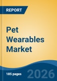 Pet Wearables Market - Global Industry Size, Share, Trends, Opportunity, and Forecast, 2021-2031- Product Image