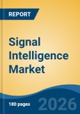 Signal Intelligence Market - Global Industry Size, Share, Trends, Opportunity, and Forecast, 2021-2031- Product Image