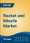 Rocket and Missile Market - Global Industry Size, Share, Trends, Opportunity, and Forecast, 2021-2031 - Product Thumbnail Image
