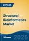 Structural Bioinformatics Market - Global Industry Size, Share, Trends, Opportunity, and Forecast, 2021-2031 - Product Thumbnail Image