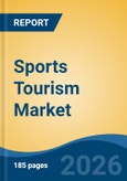 Sports Tourism Market - Global Industry Size, Share, Trends, Opportunity, and Forecast, 2021-2031- Product Image