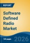 Software Defined Radio Market - Global Industry Size, Share, Trends, Opportunity, and Forecast, 2021-2031 - Product Thumbnail Image