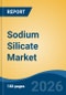 Sodium Silicate Market - Global Industry Size, Share, Trends, Opportunity, and Forecast, 2021-2031 - Product Thumbnail Image