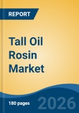 Tall Oil Rosin Market - Global Industry Size, Share, Trends, Opportunity, and Forecast, 2021-2031- Product Image