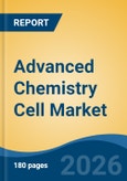Advanced Chemistry Cell Market - Global Industry Size, Share, Trends, Opportunity, and Forecast, 2021-2031- Product Image